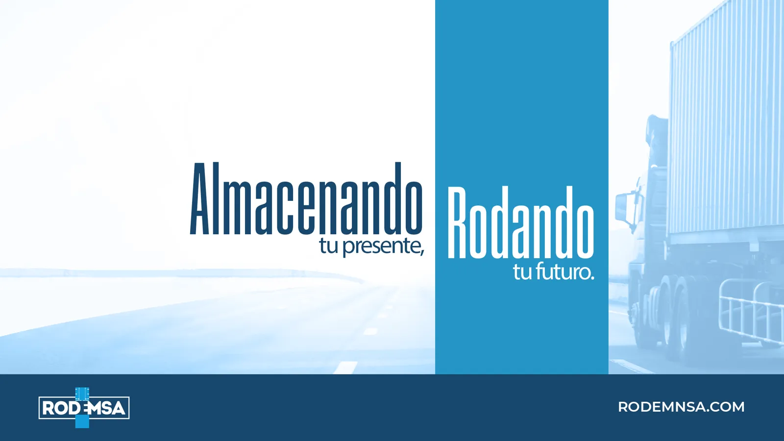Rodemsa — Campaña