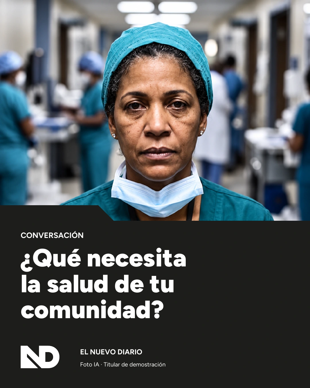 El Nuevo Diario — Conversación · propuesta de formato; fotografía IA y titular de demostración.
